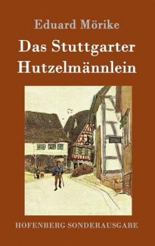 Книга Stuttgarter Hutzelmannlein Eduard Morike