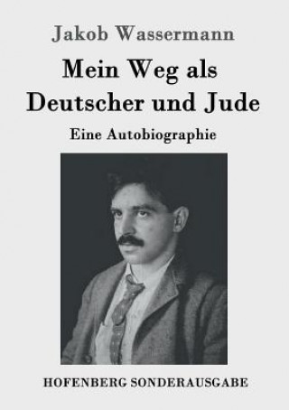 Libro Mein Weg als Deutscher und Jude Jakob Wassermann