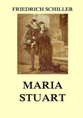 Книга Maria Stuart Friedrich Schiller