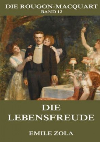 Knjiga Die Lebensfreude Emile Zola