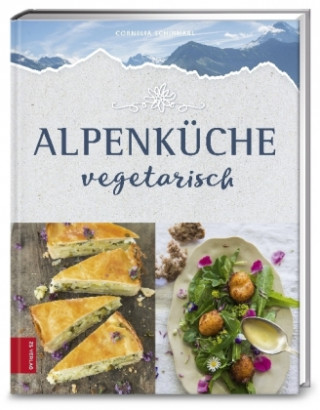 Könyv Alpenküche vegetarisch Cornelia Schinharl