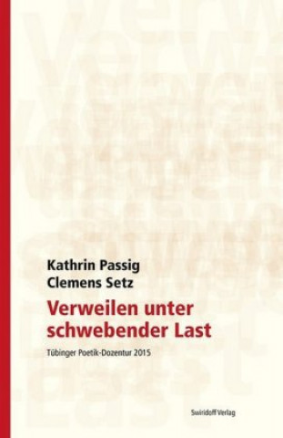 Kniha Verweilen unter schwebender Last Kathrin Passig