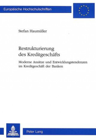 Книга Restrukturierung des Kreditgeschaefts Stefan Haumüller