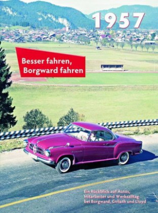 Kniha Besser fahren, Borgward fahren 1957 Peter Kurze