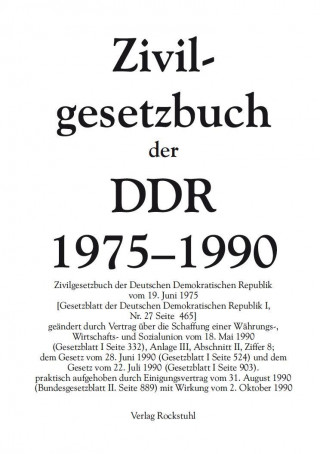 Könyv Zivilgesetzbuch der Deutschen Demokratischen Republik 1975-1990 Harald Rockstuhl