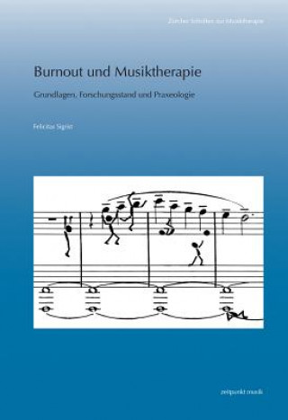 Könyv Burnout und Musiktherapie Felicitas Sigrist