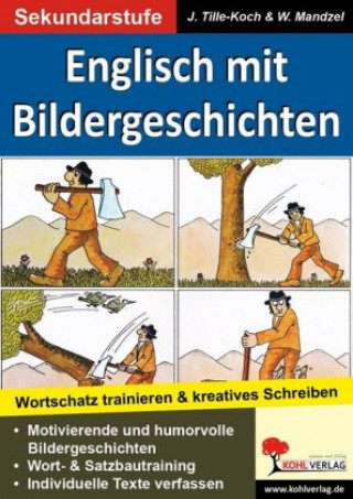 Kniha Englisch mit Bildergeschichten / Sekundarstufe, m. Daten-CD Jürgen Tille-Koch