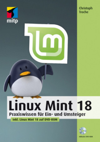 Carte Linux Mint 18, m. DVD-ROM Christoph Troche
