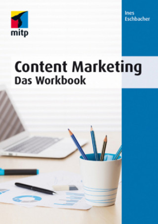 Carte Content Marketing. Das Workbook Ines Eschbacher