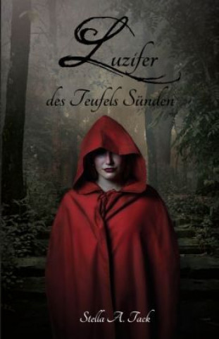 Kniha Luzifer - des Teufels Sunden Stella Tack