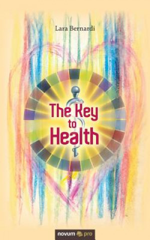 Kniha Key to Health Lara Bernardi