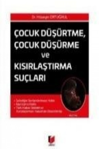 Kniha Cocuk Düsürtme Cocuk Düsürme ve Kisirlastirma Suclari Hüseyin Ertugrul