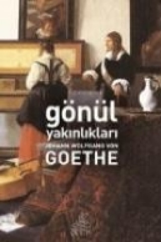 Carte Gönül Yakinliklari Johann Wolfgang Von Goethe