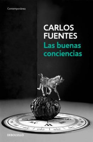 Carte Las Buenas Conciencias / The Good Conscience Carlos Fuentes