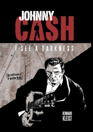 Книга Johnny Cash I see a darkness Reinhard Kleist