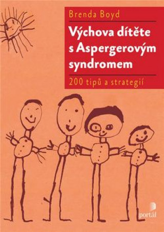 Kniha Výchova dítěte s Aspergerovým syndromem Brenda Boyd