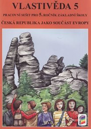 Book Vlastivěda 5 - ČR jako součást Evropy (pracovní sešit) 