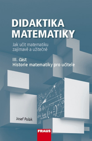 Carte Didaktika matematiky III. část Doc. RNDr. Josef Polák