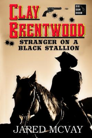 Книга Stranger on a Black Stallion Jared McVay