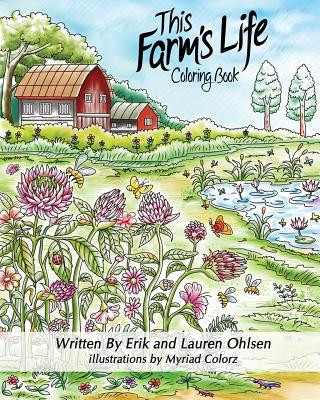 Kniha This Farm's Life Adult Coloring Book Erik Ohlsen