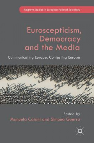 Könyv Euroscepticism, Democracy and the Media Manuela Caiani