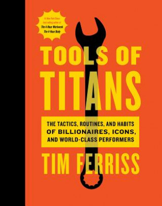Kniha Tools Of Titans Timothy Ferriss