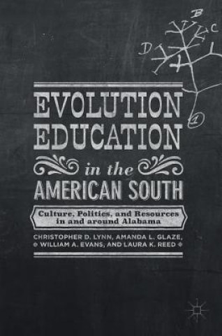 Carte Evolution Education in the American South Christopher Lynn