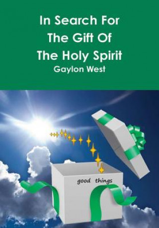 Carte In Search for the Gift of the Holy Spirit Gaylon West