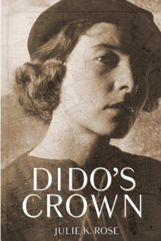 Knjiga Dido's Crown Julie K. Rose