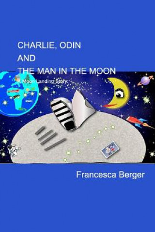 Carte Charlie, Odin and the Man in the Moon Francesca Berger