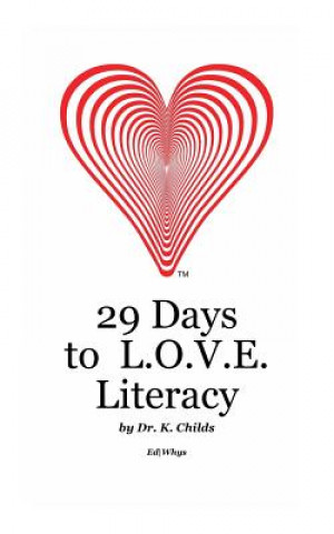 Carte 29 Days to L.O.V.E. Literacy Dr K. Childs