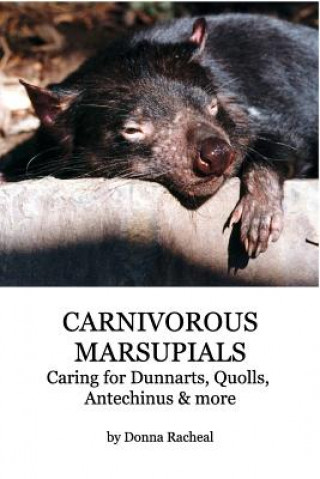 Kniha Carnivorous Marsupials - Caring for Donna Racheal