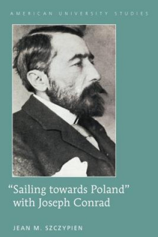 Carte "Sailing towards Poland" with Joseph Conrad Jean M. Szczypien