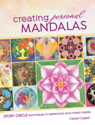 Kniha Creating Personal Mandalas Cassia Cogger