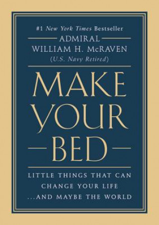 Knjiga Make Your Bed William H. McRaven