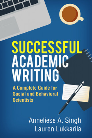Knjiga Successful Academic Writing Anneliese A. Singh