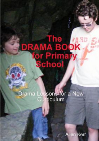 Könyv Drama Book for Primary School Allen Kerr