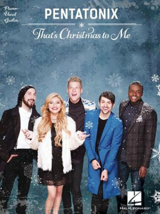 Libro Pentatonix - That's Christmas to Me Pentatonix