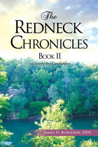 Knjiga Redneck Chronicles Book II James D. Burleson Dds