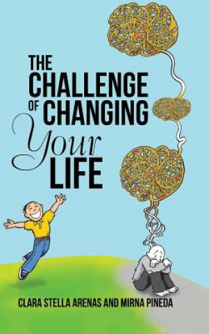 Książka Challenge of Changing Your Life Clara Stella Arenas