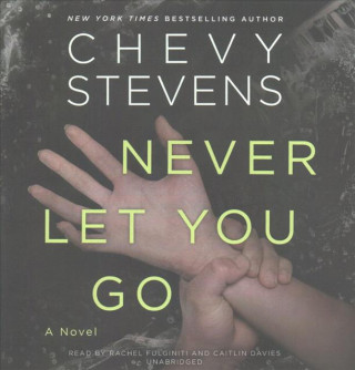 Hanganyagok Never Let You Go Chevy Stevens