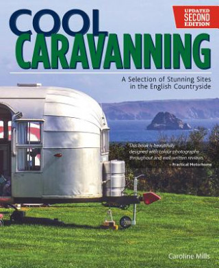 Book Cool Caravanning, Updated Second Edition Caroline Mills