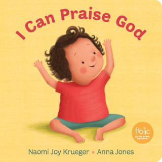 Kniha I Can Praise God Naomi Joy Krueger