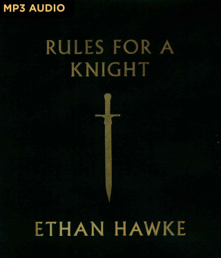 Digitale RULES FOR A KNIGHT           M Ethan Hawke