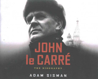 Audio John Le Carre: The Biography Adam Sisman