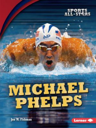 Kniha Michael Phelps Jon M. Fishman