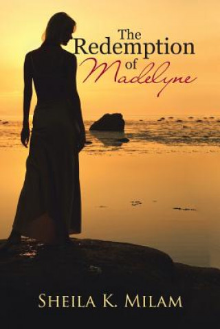 Книга Redemption of Madelyne Sheila K. Milam