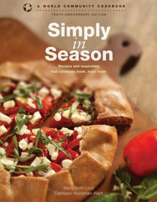 Książka Simply in Season: Recipes and Inspiration That Celebrate Fresh, Local Foods Mary Beth Lind