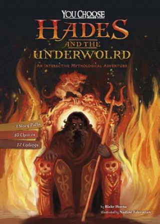 Книга Hades and the Underworld: An Interactive Mythological Adventure Blake Hoena