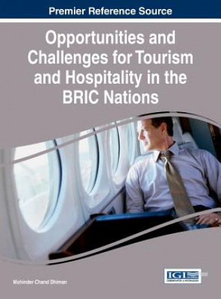 Kniha Opportunities and Challenges for Tourism and Hospitality in the BRIC Nations Mohinder Chand Dhiman